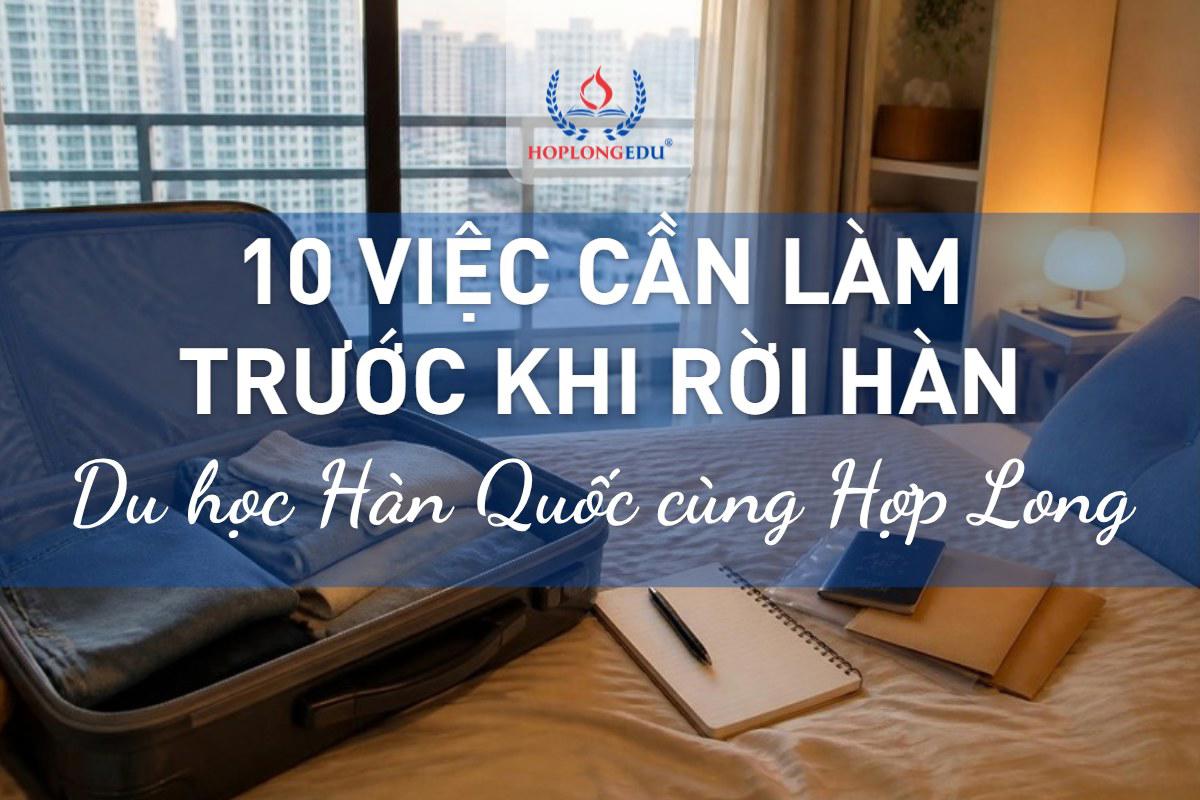 10 việc cần làm trước khi rời Hàn về nước (checklist 2026)
