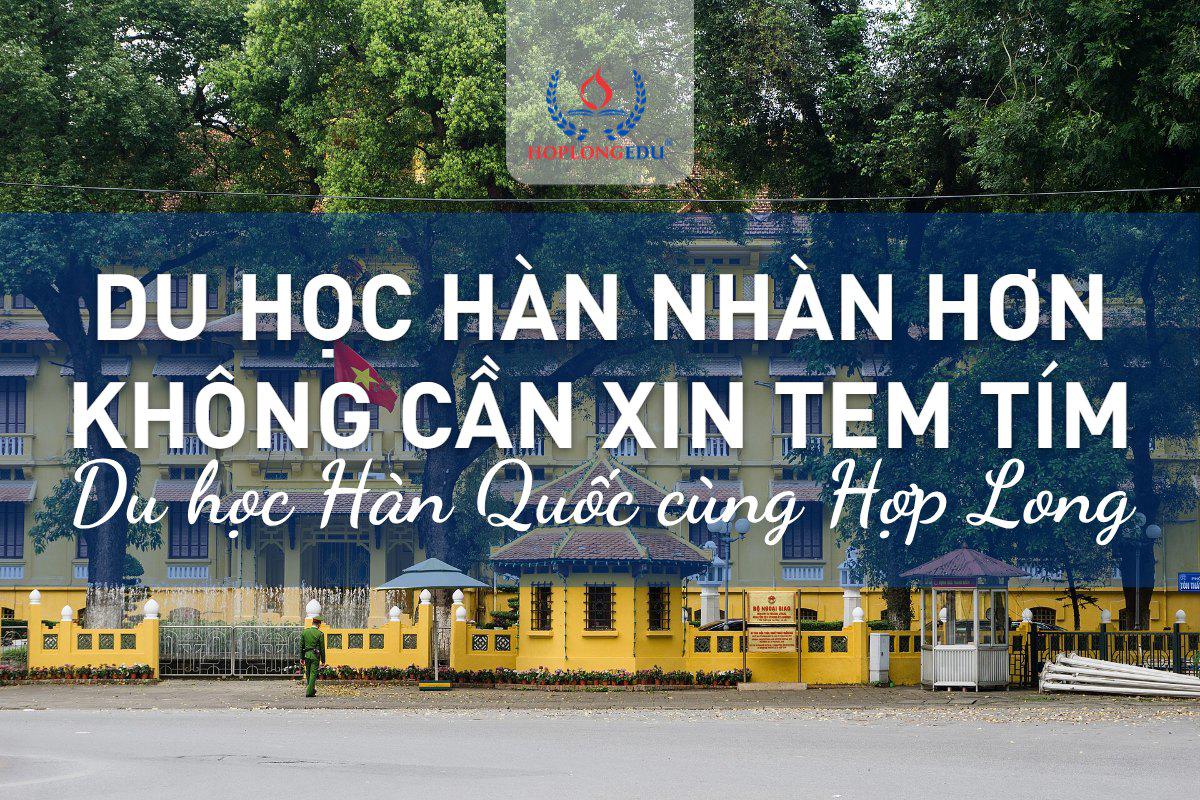 Từ 11/9/2026 du học Hàn Quốc nhàn hơn: không cần lên Đại sứ quán xin tem tím nữa