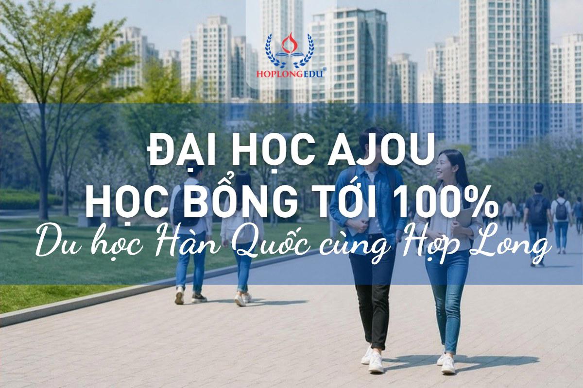 Đại học Ajou 2026: top 1 ở Suwon, 33 phút tới Gangnam, học bổng TOPIK tới 100%