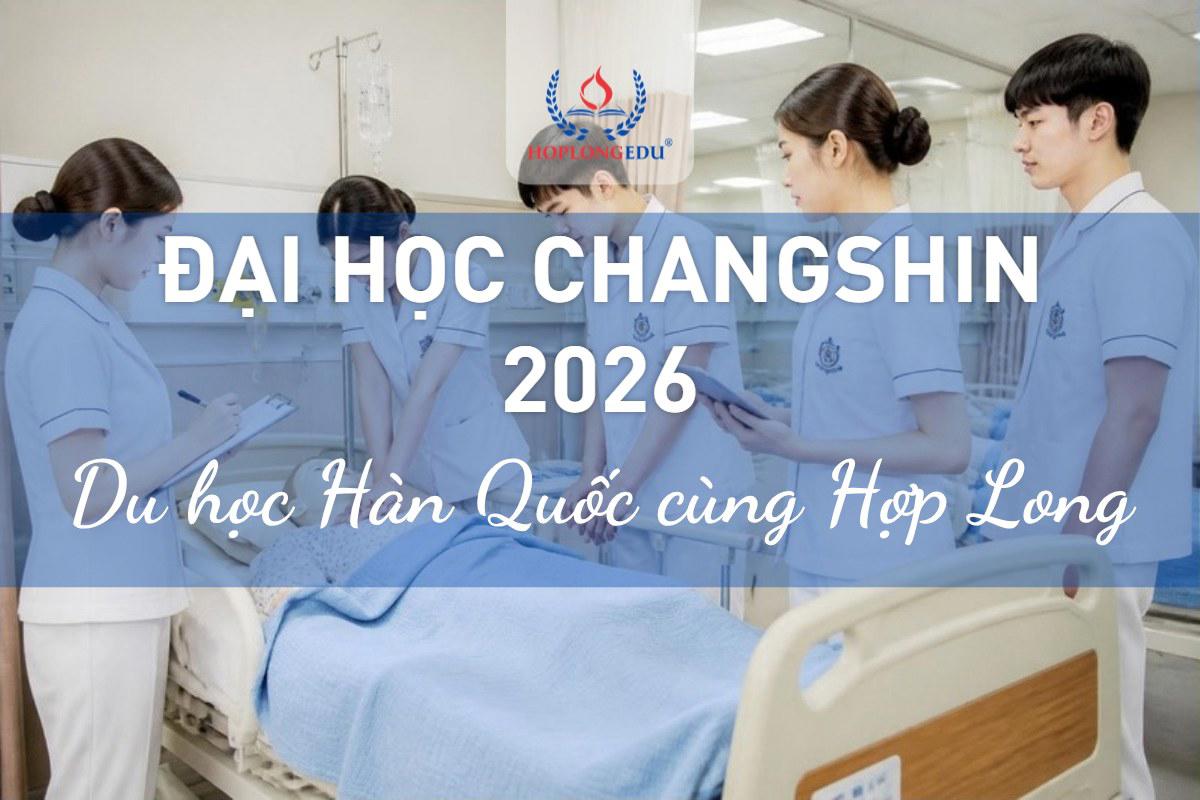 Đại học Changshin 2026: điều dưỡng ở Changwon, chứng minh D-2 từ 8 triệu won