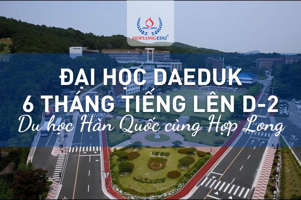 Đại học Daeduk 2027: học tiếng 6 tháng lên D-2, thực tập có lương tính tín chỉ