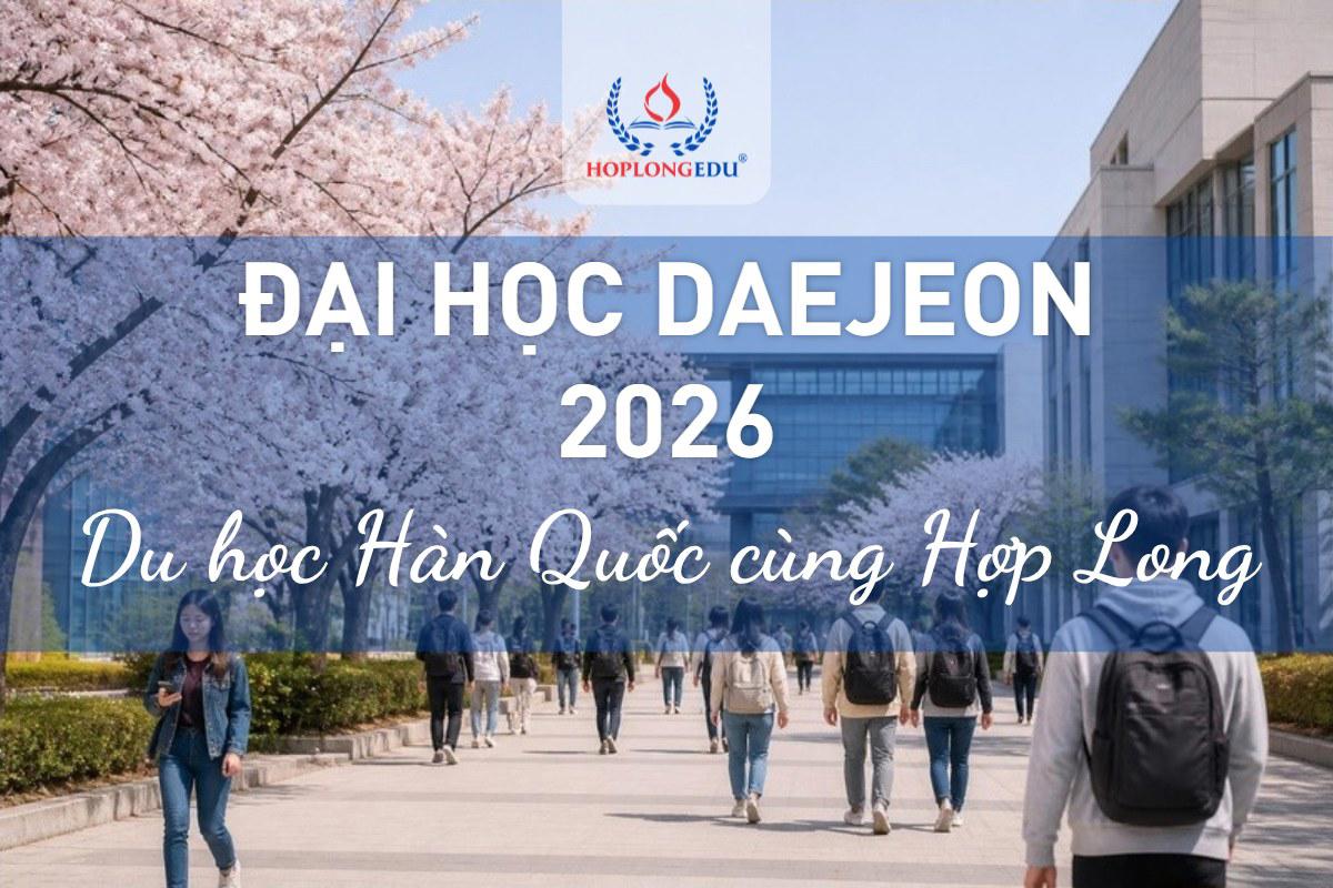 Đại học Daejeon 2026: học tiếng 1,21 triệu won/kỳ, học bổng từ 25% mỗi kỳ