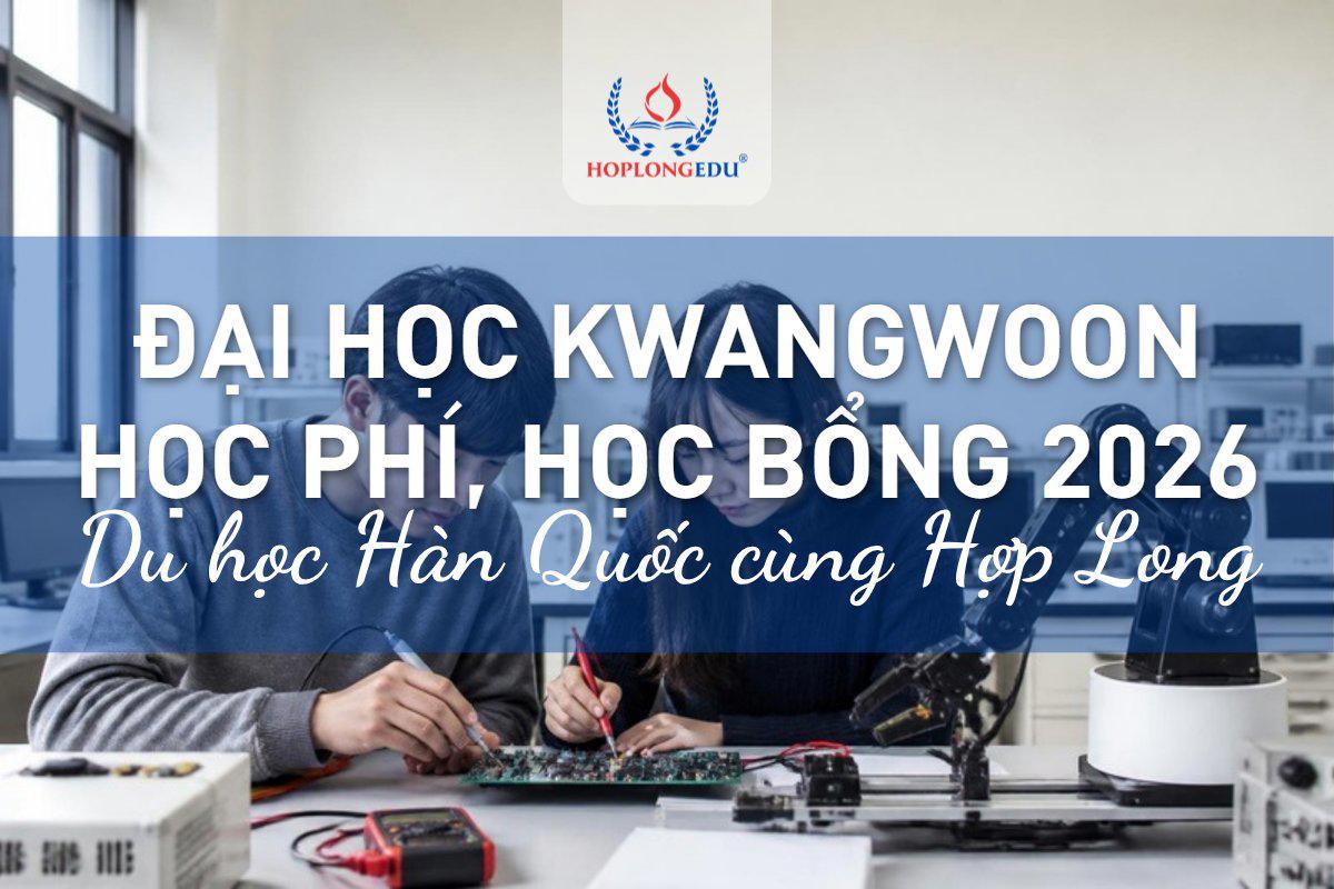Đại học Kwangwoon 2026: gốc điện tử ở Seoul, học phí, học bổng TOPIK tới 80%
