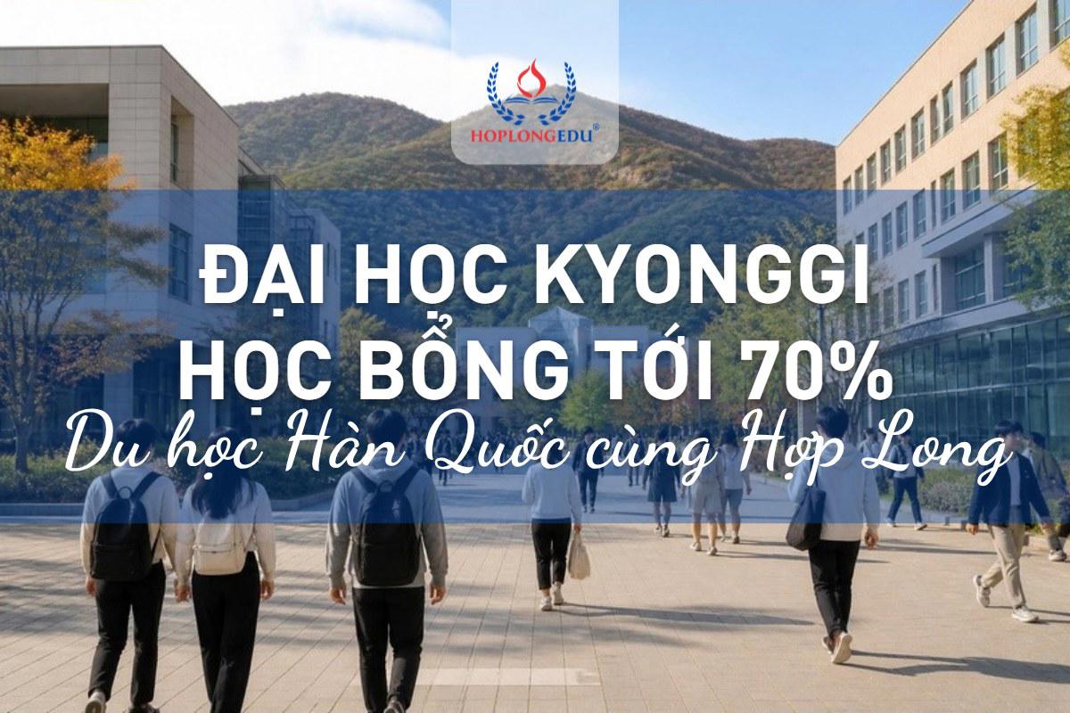 Đại học Kyonggi 2026: mạnh du lịch, cơ sở Suwon và Seoul, học bổng TOPIK tới 70%