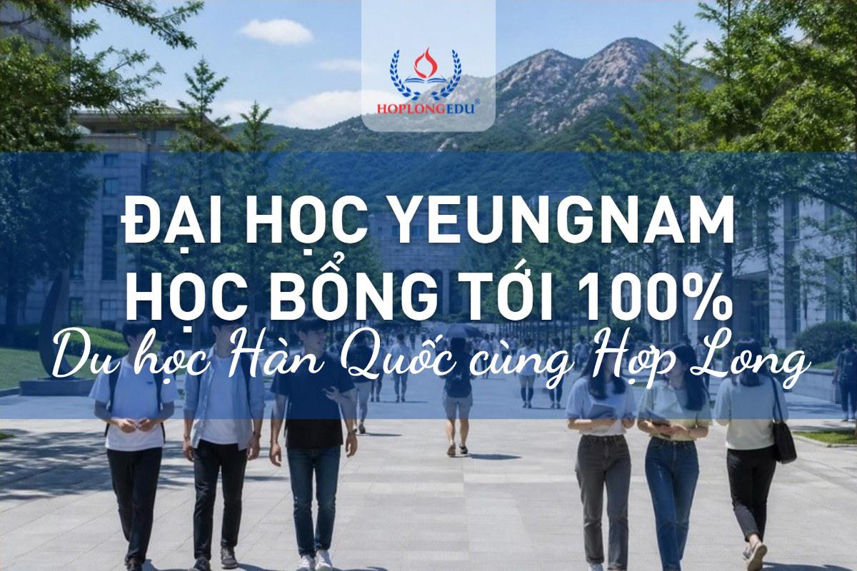 Đại học Yeungnam 2026: hơn 2.000 du học sinh sát Daegu, học bổng TOPIK tới 100%