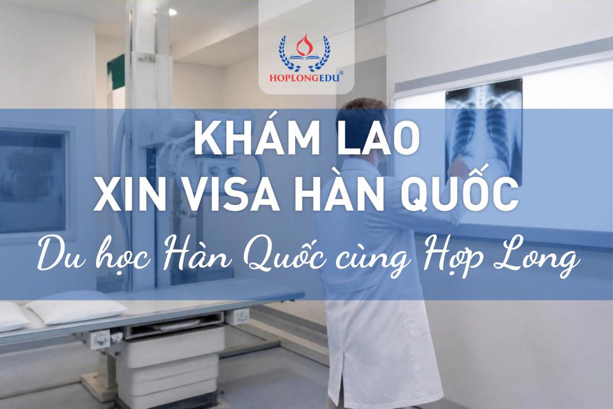 Khám lao xin visa du học Hàn Quốc 2026: bệnh viện chỉ định, chi phí và thủ tục