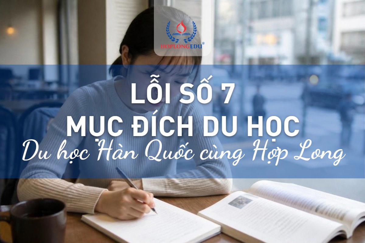 Lỗi số 7: bị nghi ngờ mục đích nhập cảnh khi xin visa du học Hàn Quốc