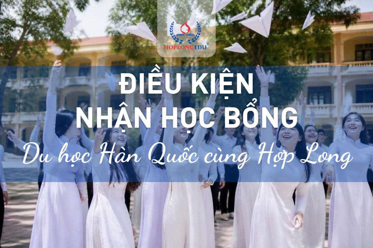 Điều kiện nhận học bổng du học Hàn Quốc 2026: học bạ, TOPIK, IELTS, chuyên cần