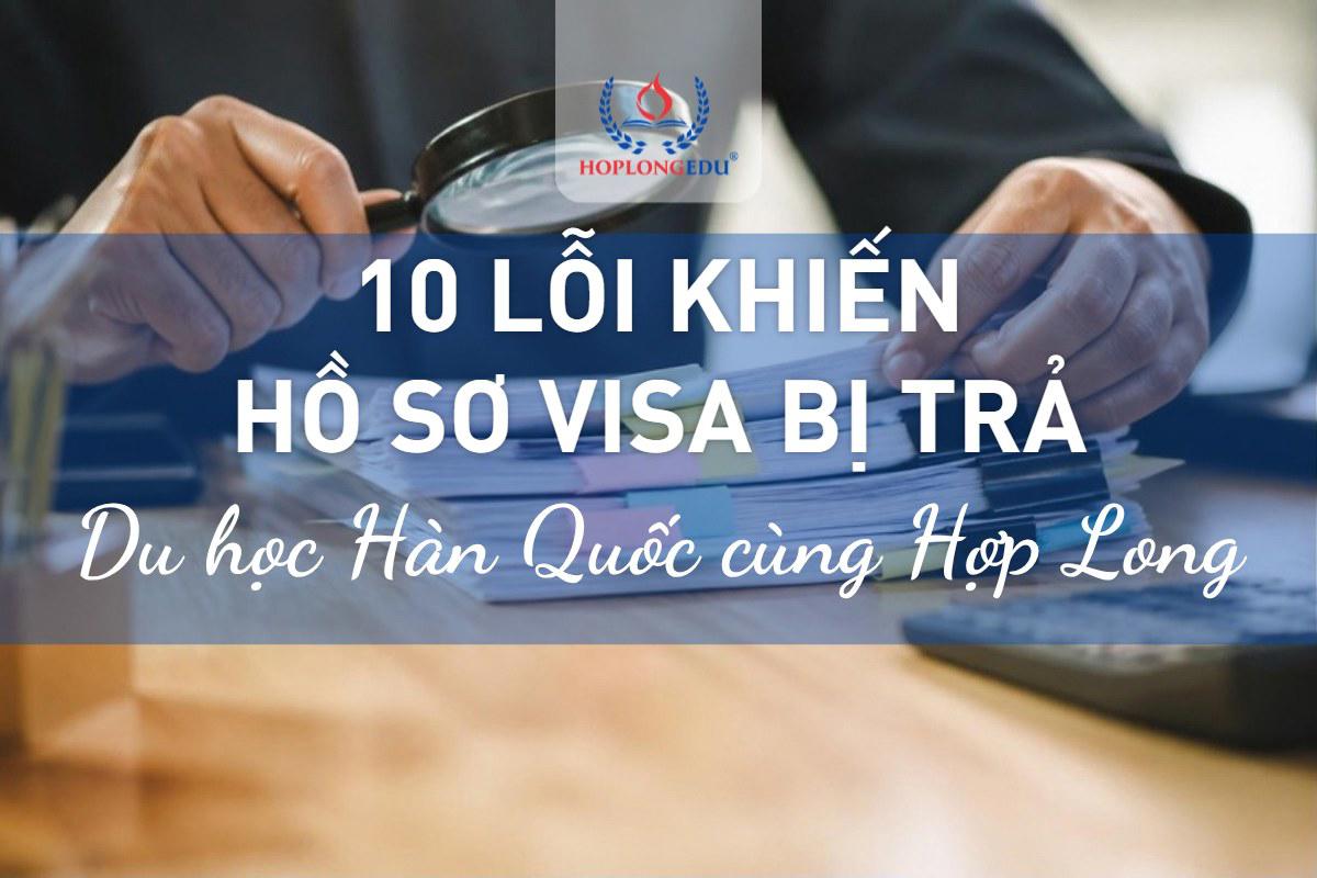 Lưu ý khi xin visa du học Hàn Quốc 2026: 10 lỗi khiến hồ sơ bị trả và cách tránh
