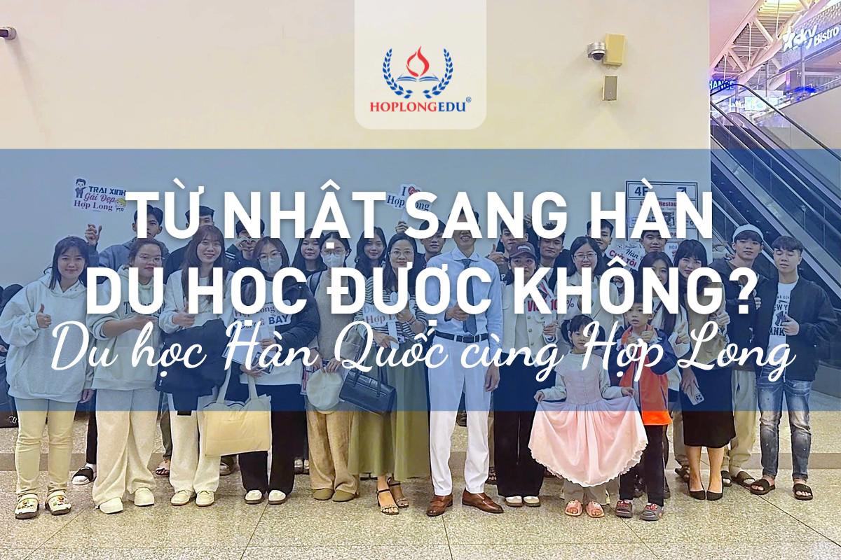 Đang ở Nhật muốn du học Hàn Quốc: thực hư lời mời "hồ sơ thuận lợi" và những điều cần biết